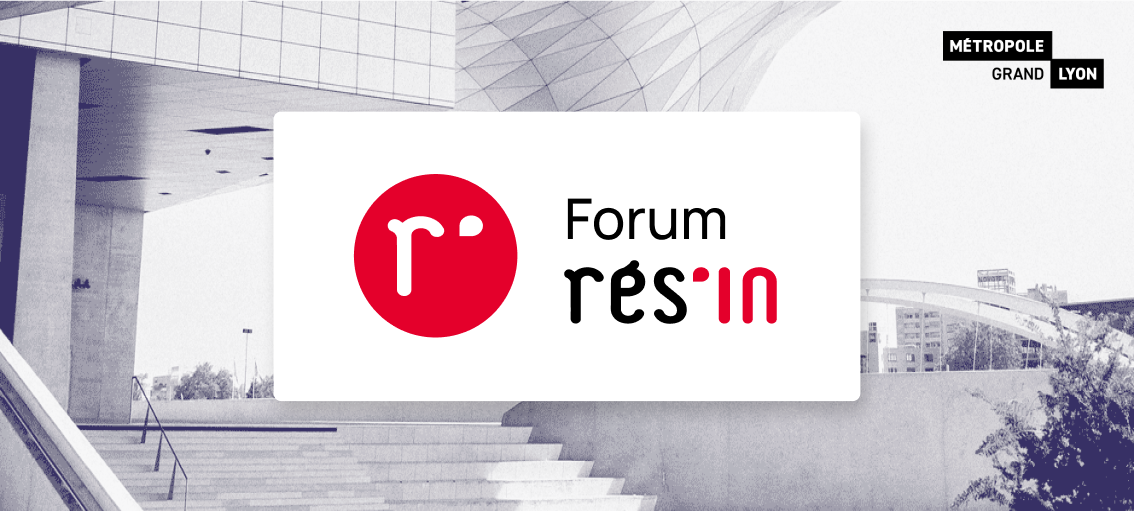 Le 20 septembre prochain, retrouvez la 3e édition du Forum Rés'in !