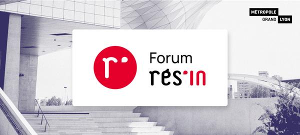 Le 20 septembre prochain, retrouvez la 3e édition du Forum Rés'in !