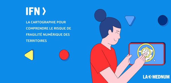 Découvrez la nouvelle version de l’Indice de Fragilité Numérique
